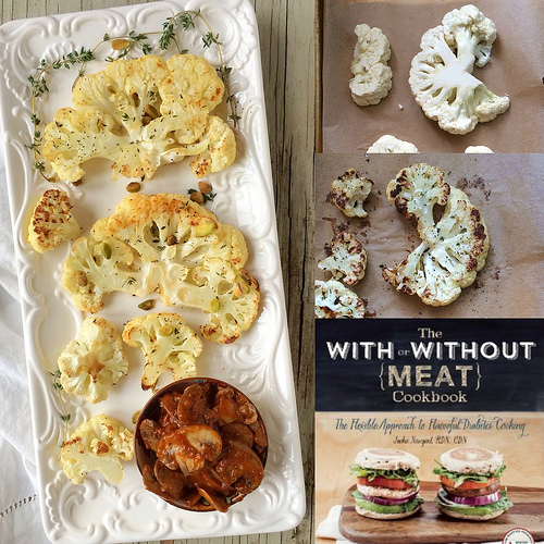 Roasted Cauliflower Steak with Mushroom Sauce via LizsHealthyTable.com