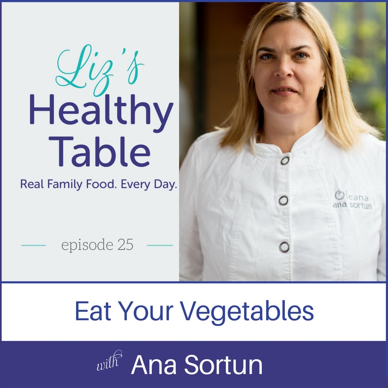 Eat Your Vegetables with Ana Sortun via LizsHealthyTable.com #podcast