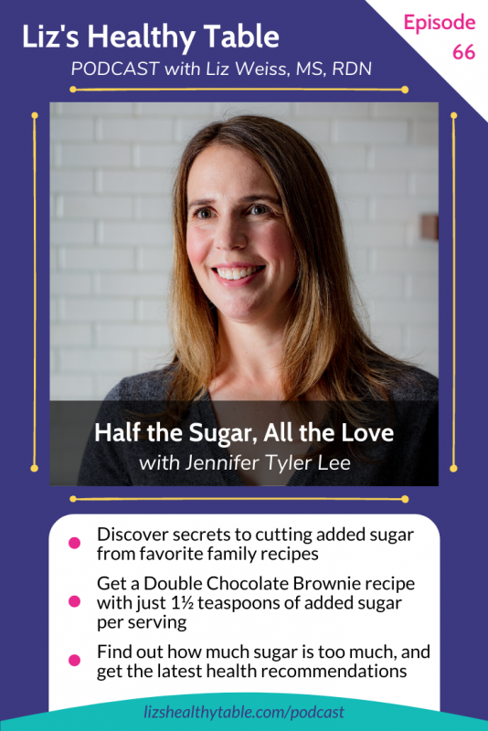 Half the Sugar, All the Love: Jennifer Tyler Lee via lizshealthytable.com #podcast