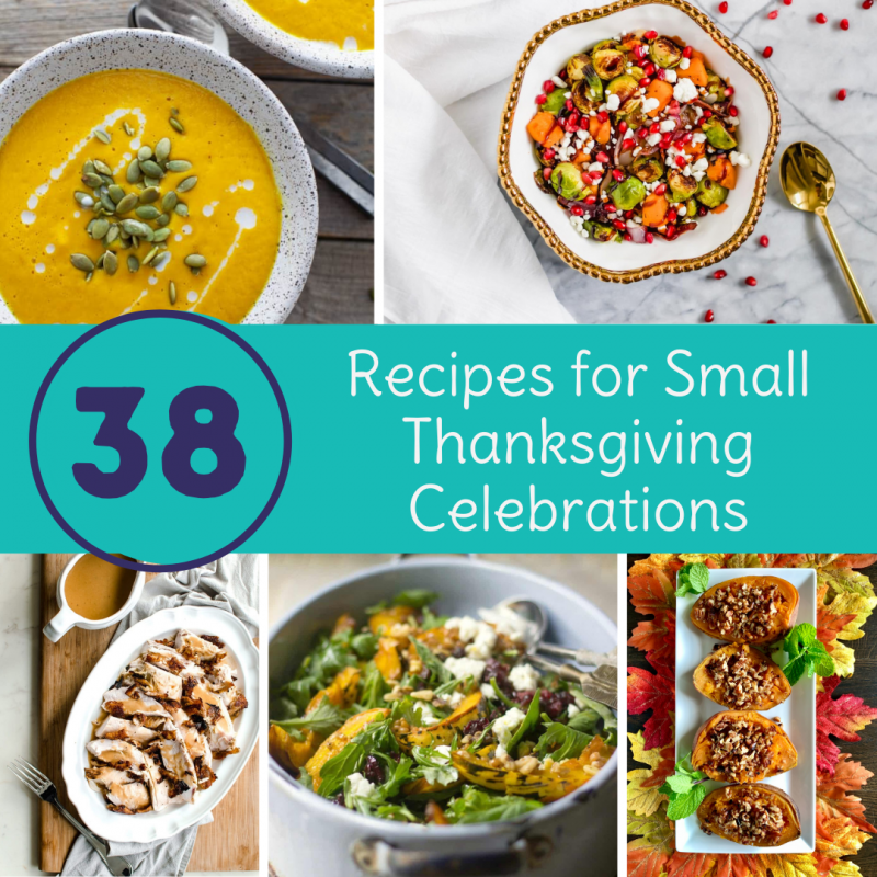 38 Recipes for Small Thanksgiving Celebrations via lizshealthytable.com #pandemicthanksgiving