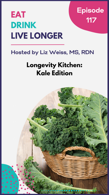Eat, Drink, Live Longer: Longevity Kitchen: Kale via lizshealthytable.com #podcast